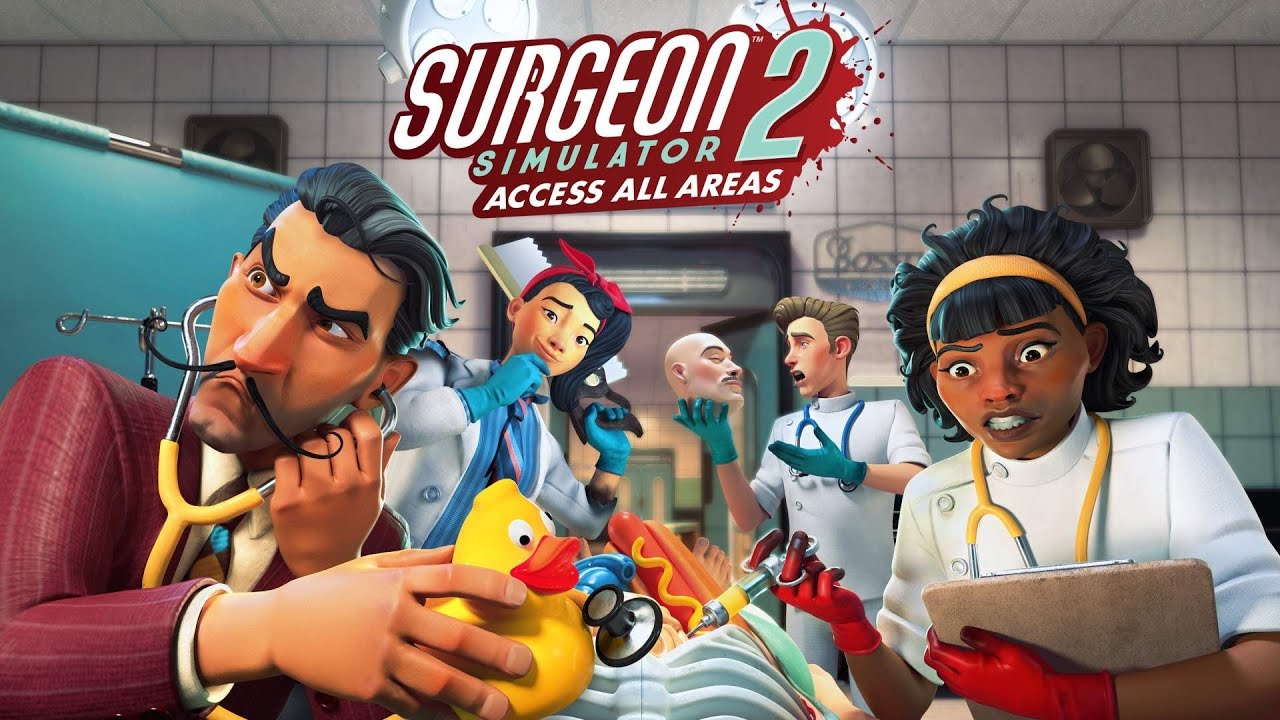 Surgeon Simulator 2: Access All Areas